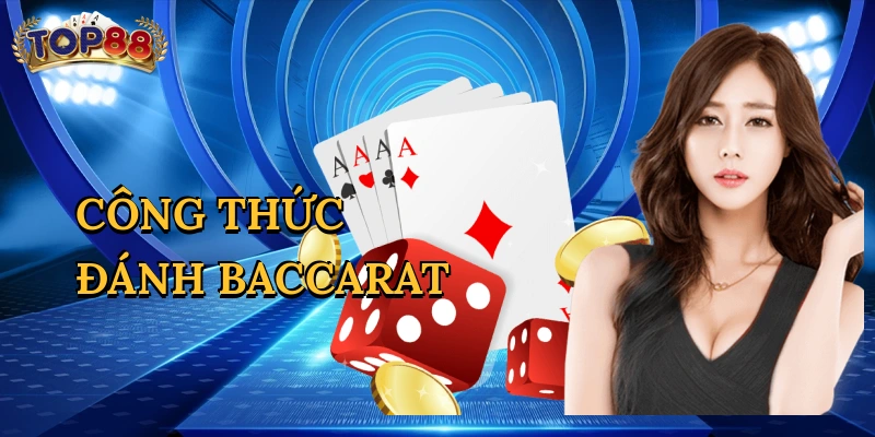 Công Thức Đánh Baccarat