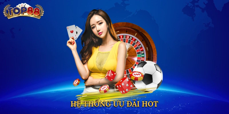 Hệ thống ưu đãi hot