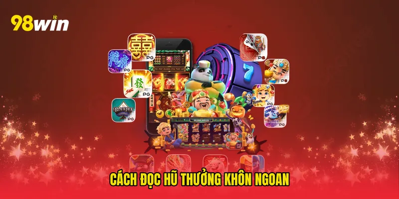Cách đọc hũ thưởng khôn ngoan