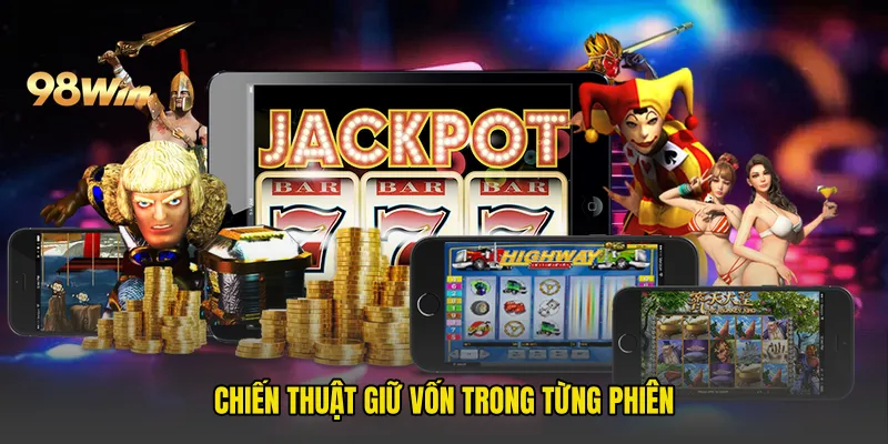 Chiến thuật giữ vốn trong từng phiên